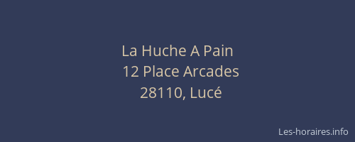 La Huche A Pain