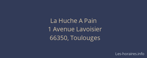 La Huche A Pain