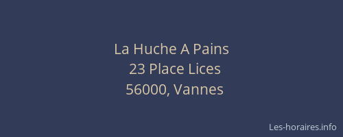 La Huche A Pains