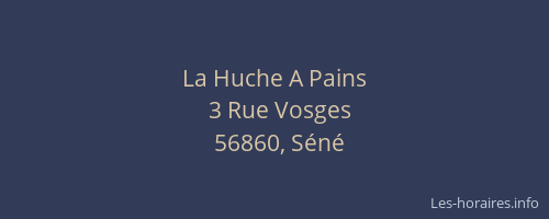 La Huche A Pains
