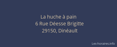 La huche &agrave; pain