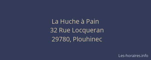 La Huche &agrave; Pain