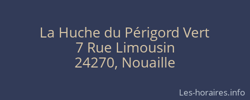 La Huche du Périgord Vert