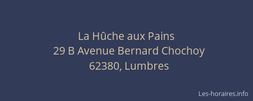 La H&ucirc;che aux Pains