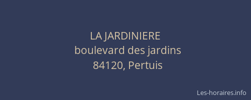 LA JARDINIERE