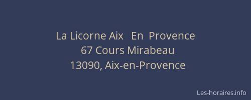 La Licorne Aix   En  Provence