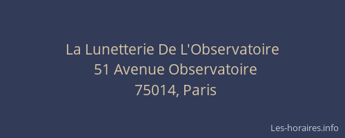 La Lunetterie De L'Observatoire