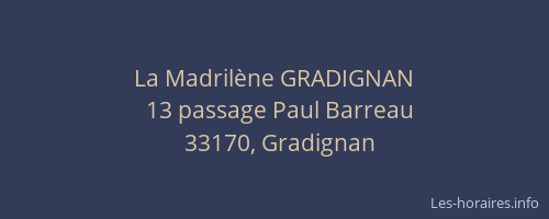 La Madrilène GRADIGNAN