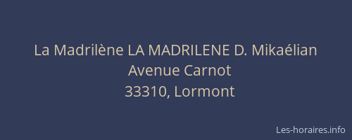La Madril&egrave;ne LA MADRILENE D. Mika&eacute;lian