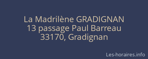 La Madrilène GRADIGNAN