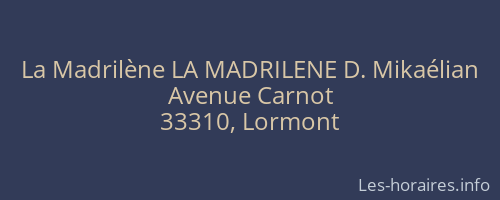 La Madrilène LA MADRILENE D. Mikaélian