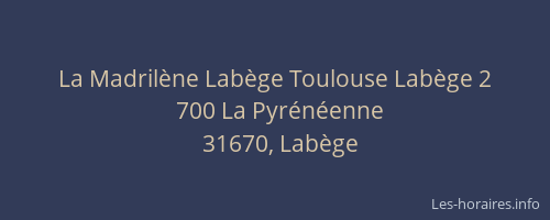 La Madrilène Labège Toulouse Labège 2