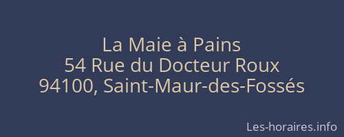 La Maie à Pains