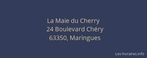 La Maie du Cherry