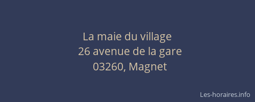 La maie du village