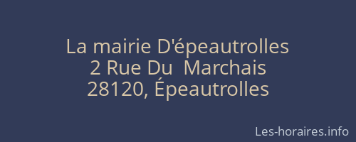 La mairie D'épeautrolles