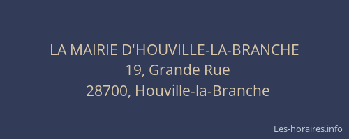 LA MAIRIE D'HOUVILLE-LA-BRANCHE