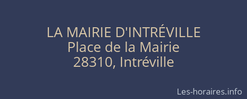 LA MAIRIE D'INTRÉVILLE
