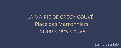 LA MAIRIE DE CRÉCY-COUVÉ