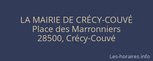 LA MAIRIE DE CRÉCY-COUVÉ