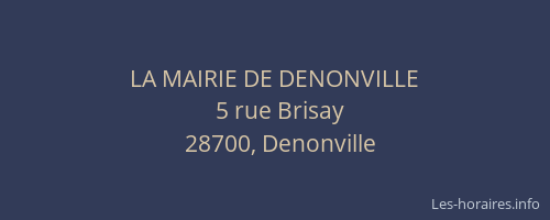 LA MAIRIE DE DENONVILLE