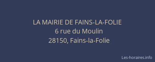 LA MAIRIE DE FAINS-LA-FOLIE