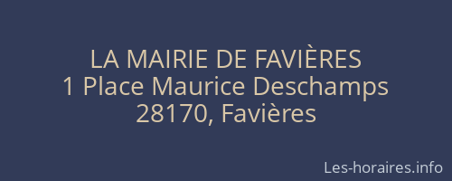 LA MAIRIE DE FAVIÈRES