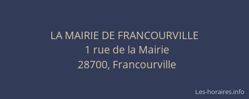 LA MAIRIE DE FRANCOURVILLE
