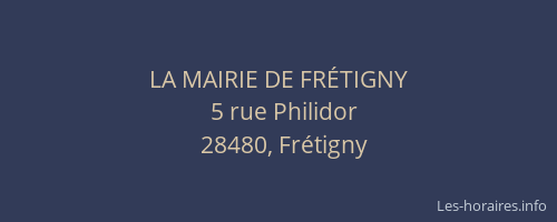 LA MAIRIE DE FR&Eacute;TIGNY