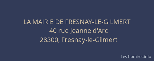 LA MAIRIE DE FRESNAY-LE-GILMERT