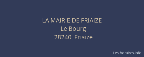 LA MAIRIE DE FRIAIZE