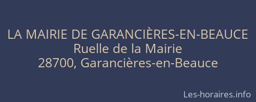 LA MAIRIE DE GARANCIÈRES-EN-BEAUCE