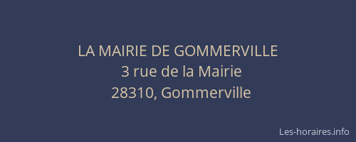 LA MAIRIE DE GOMMERVILLE