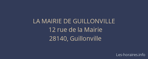 LA MAIRIE DE GUILLONVILLE