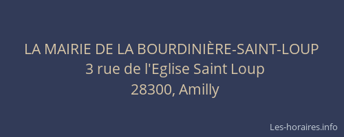LA MAIRIE DE LA BOURDINI&Egrave;RE-SAINT-LOUP