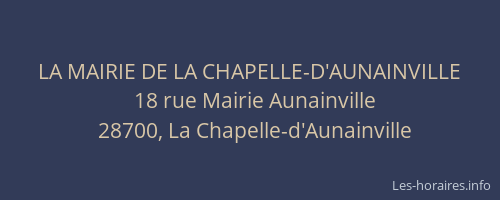 LA MAIRIE DE LA CHAPELLE-D'AUNAINVILLE