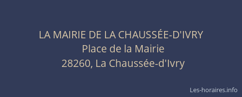 LA MAIRIE DE LA CHAUSSÉE-D'IVRY