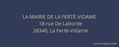LA MAIRIE DE LA FERT&Eacute;-VIDAME