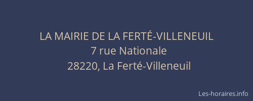 LA MAIRIE DE LA FERT&Eacute;-VILLENEUIL