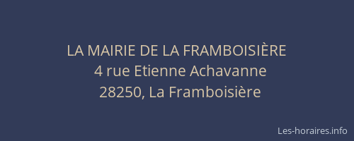 LA MAIRIE DE LA FRAMBOISI&Egrave;RE