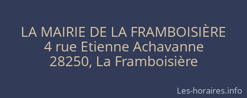LA MAIRIE DE LA FRAMBOISIÈRE