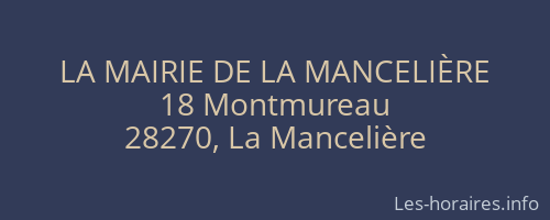 LA MAIRIE DE LA MANCELIÈRE