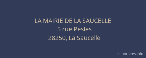 LA MAIRIE DE LA SAUCELLE