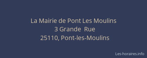 La Mairie de Pont Les Moulins