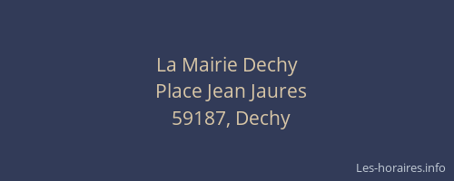 La Mairie Dechy