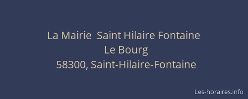 La Mairie  Saint Hilaire Fontaine