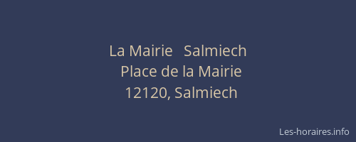 La Mairie   Salmiech