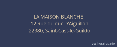 LA MAISON BLANCHE