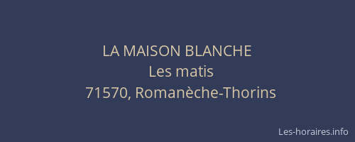 LA MAISON BLANCHE