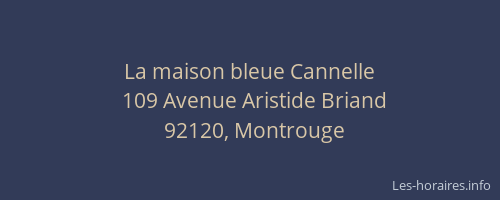 La maison bleue Cannelle